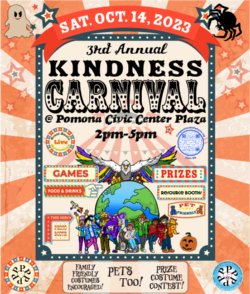 Kindness Carnival - Saturday, 10/14/23, 2PM-5PM, at Pomona Civic Center